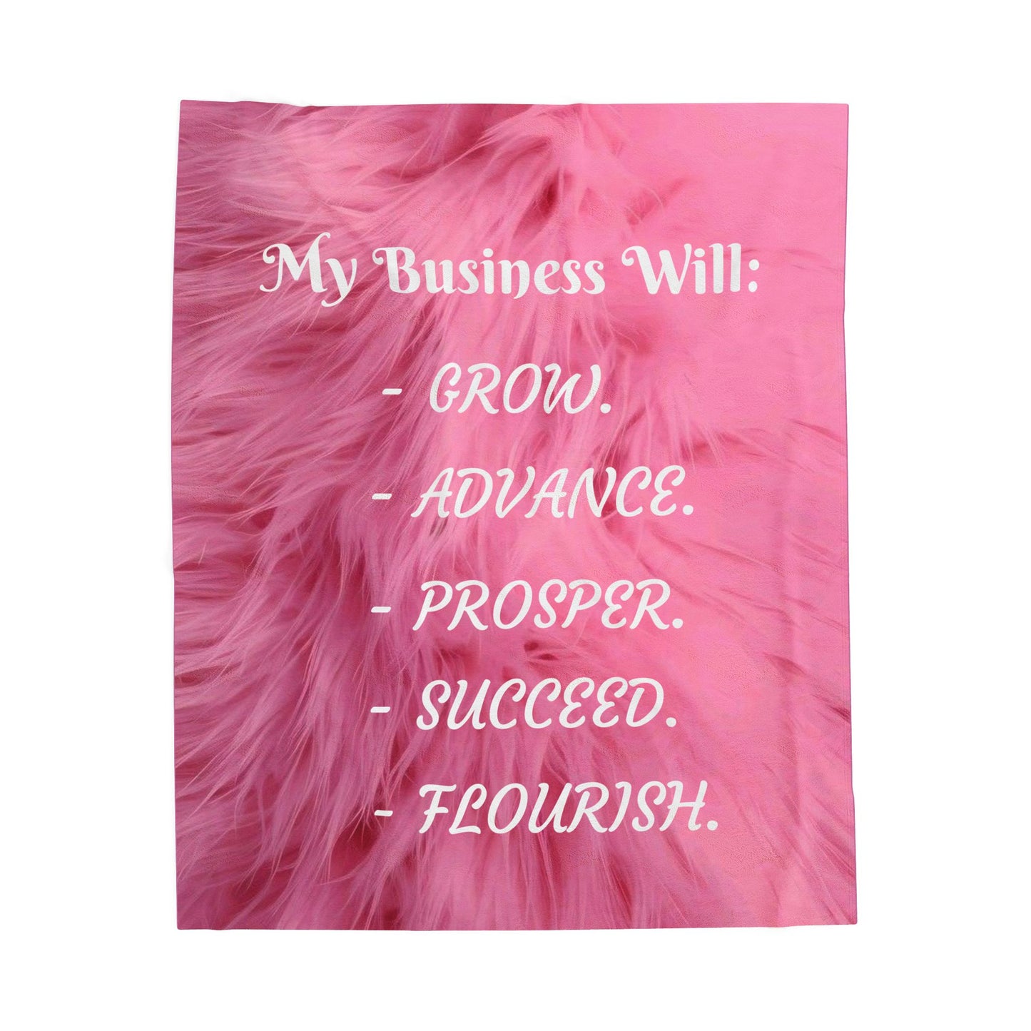 Motivational Plush Blanket — “My Business Will:"